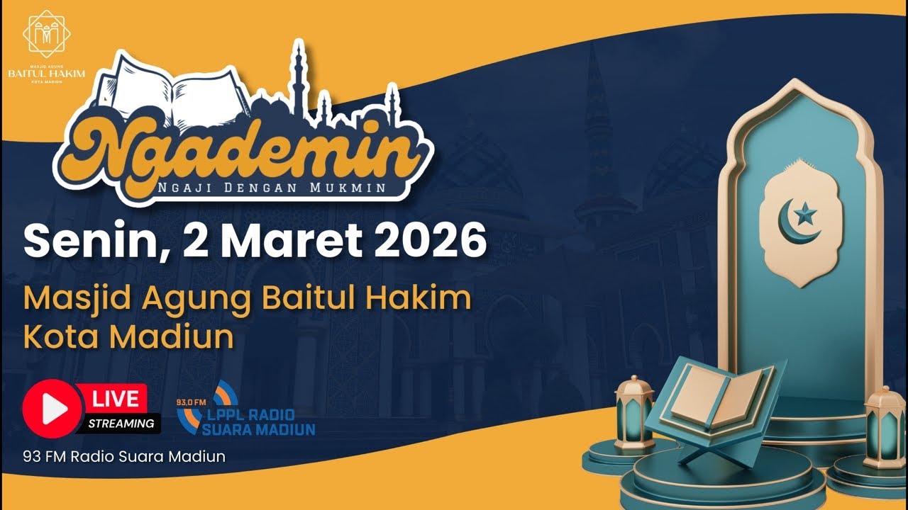 #Ngademin Ngaji dengan Mukmin di Masjid Agung Baitul Hakim Kota Madiun | Senin, 2 Maret 2026