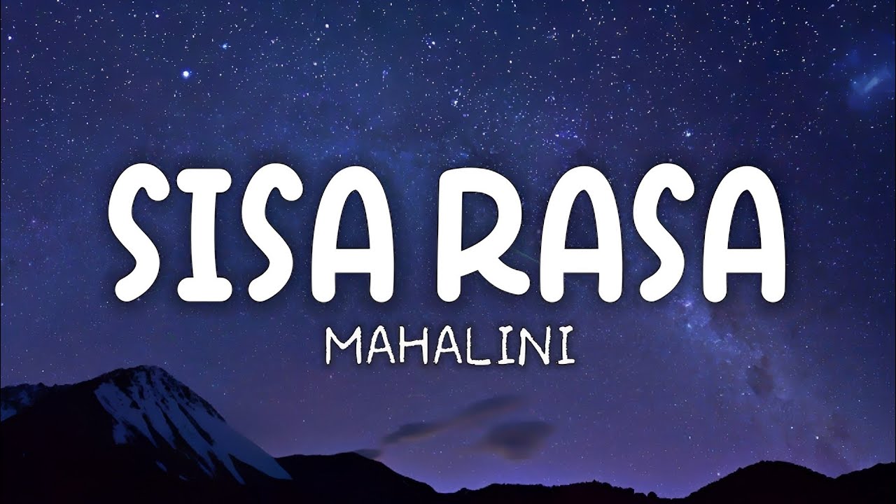 Mahalini - Sisa Rasa (Lyrics) - YouTube
