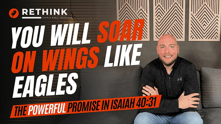 What Isaiah 40:31 Means (You Will Soar On Wings Like Eagles)