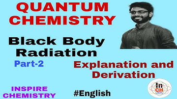 Black Body Radiation, Part-2, Quantum Chemistry For Bsc/Msc/JAM/NET/GATE Aspirants... 😊