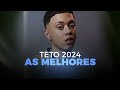 TETO PLAYLIST 2024 MELHORES MÚSICAS - MIX ON