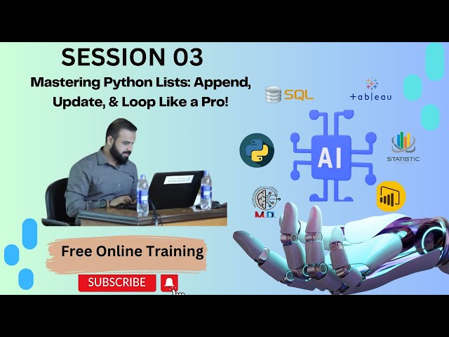 Session 3: Lists: Append, Update, & Loop in Python! class=