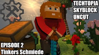 TECHOPOLIS  UNCUT EP 3  -- Tinkers Schmiede