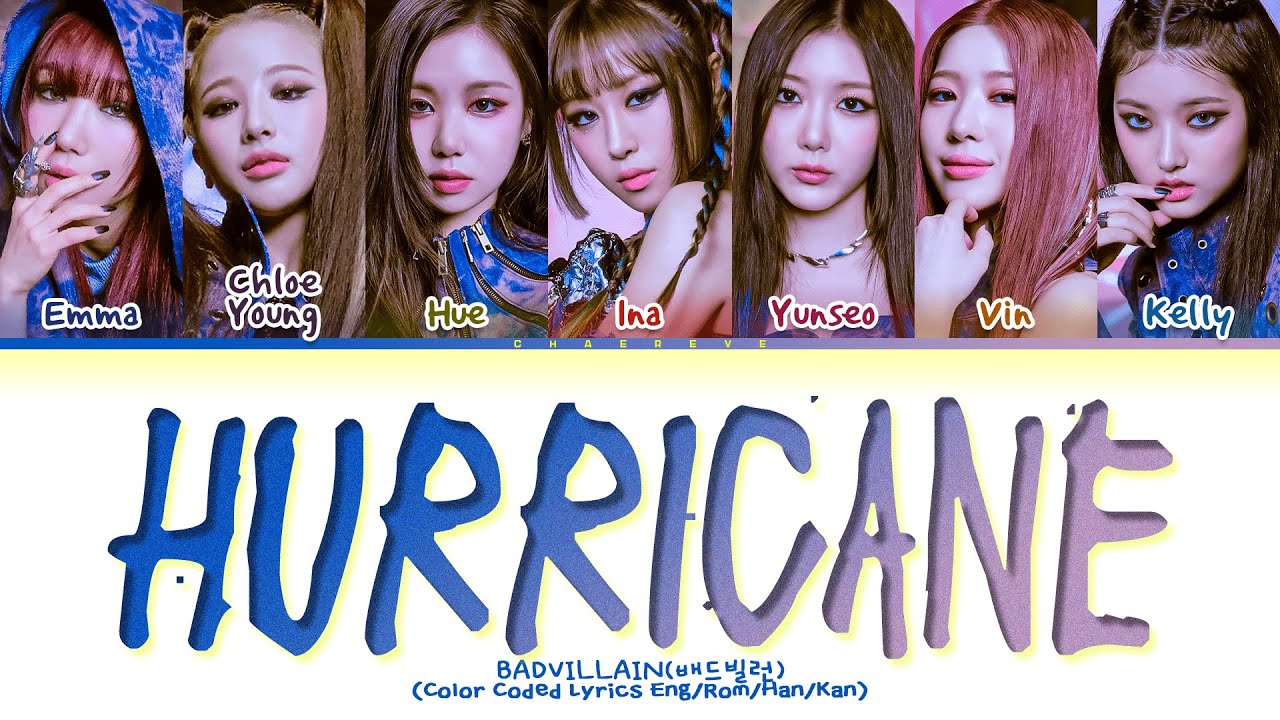 FULL VER.] BADVILLAIN HURRICANE Lyrics (Color Coded Lyrics) - YouTube