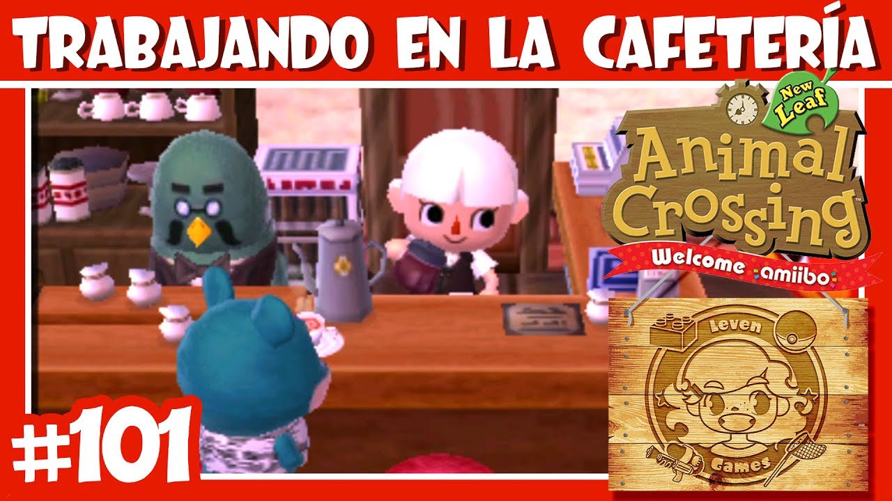 MI PRIMER DÍA EN LA CAFETERÍA #101 ANIMAL CROSSING NEW LEAF WELCOME AMIIBO  - YouTube