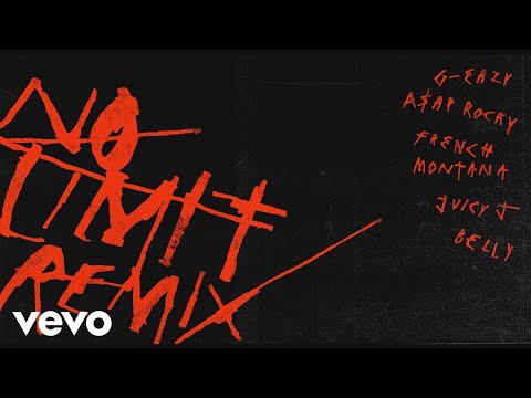 G-Eazy - No Limit REMIX (Audio) ft. A$AP Rocky, French Montana, Juicy J, Belly