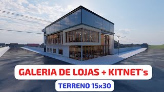 Galeria de Lojas Moderna + KITNET -  Terreno 15x30 - 25 Pontos Comerciais + 8 KITNET.