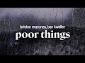 briston maroney - poor thing (ft. ben kweller) (lyrics)