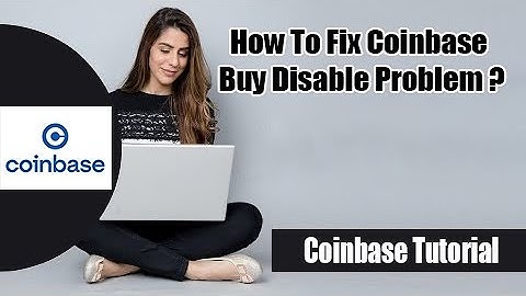 How To Fix Coinbase Buy Disable 2022? | Fix Coinbase Account Is Restricted
