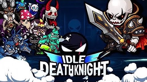 IDLE DEATH KNIGHT - iOS - (Global) - First Gameplay - iPhone 11 Pro Max