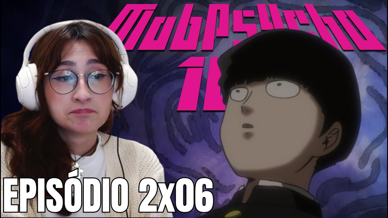 MOB SE DEMITIU 🥺 l React de Mob Psycho 100 (EPISÓDIO 06 TEMPORADA 02)