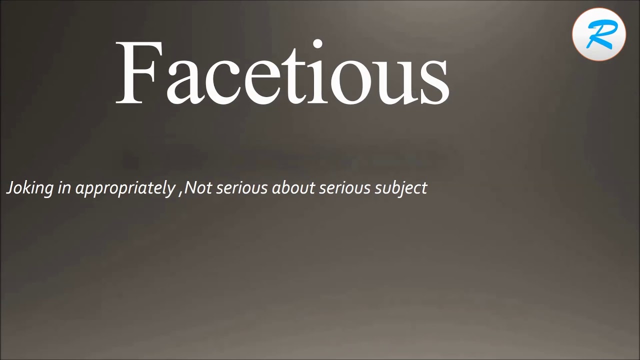 What Is The Definition Of Facetious Kalimat Blog