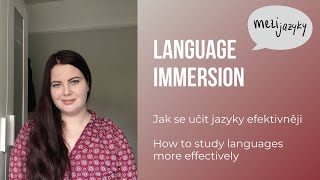 Language Immersion | Jak se učit jazyky efektivněji