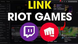 How To Link Riot Games To Twitch Account (Easy Guide)