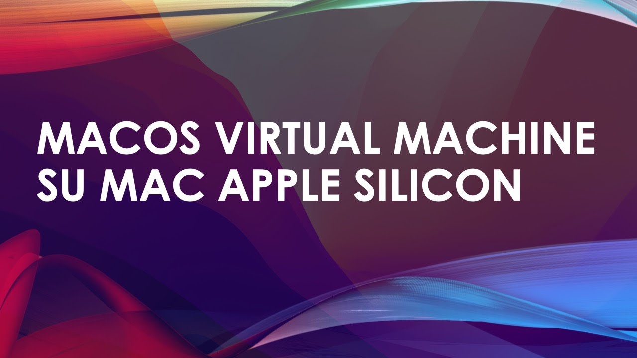 macos-virtual-machine-su-mac-apple-silicon-senza-usare-parallels