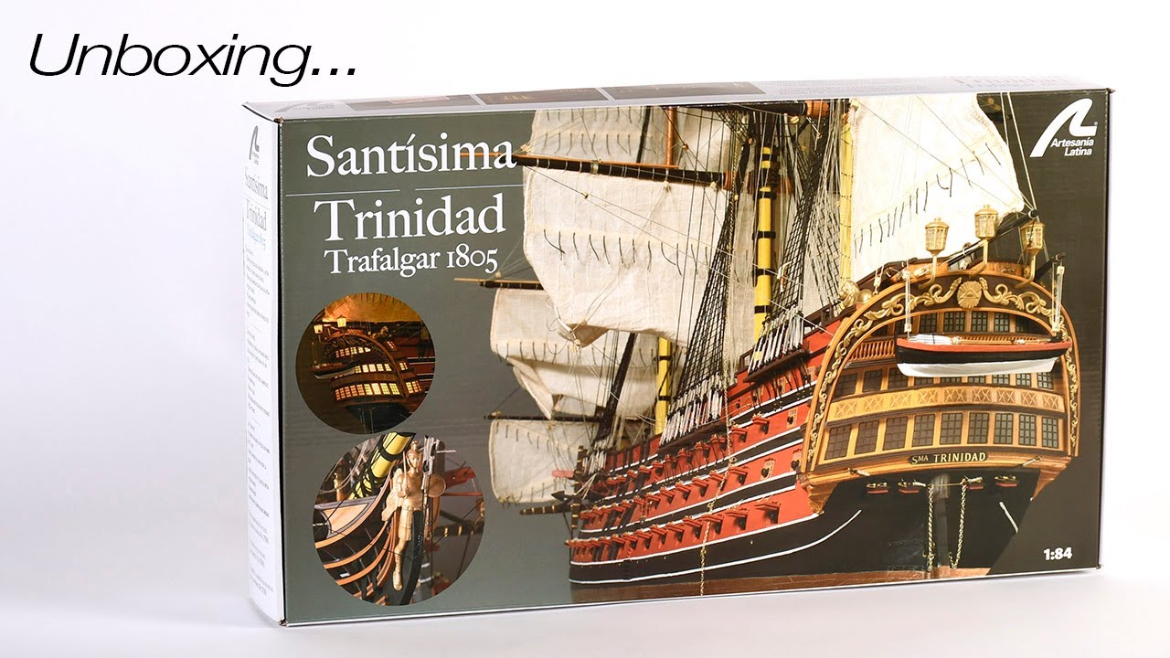 UNBOXING Santisima Trinidad - Trafalgar - 1/84 - Artesania Latina #22901