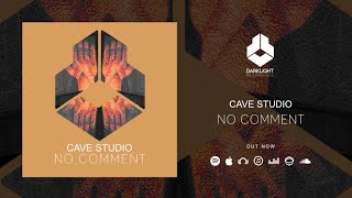 Cave Studio - No Comment [Official Music Video]