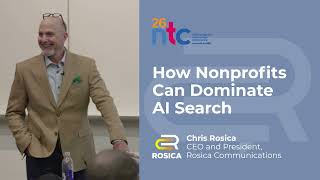 Chris Rosica Presents at 26 NTC: How Nonprofits Can Dominate AI Search