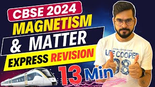 COMPLETE MAGNETISM AND MATTER | CBSE 2024 PHYSICS | EXPRESS REVISION 🚅| Sachin sir