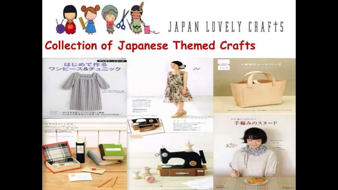 Japan Lovely Crafts - YouTube