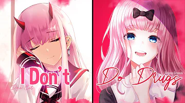 ♪ Nightcore - I Don't Do Drugs - Doja Cat, Ariana Grande [SV] | i just want u but i don't do drugs