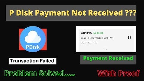 Pdisk Payment Not Received ??|| Problem Solved🤑🤑🤑|| WITH PROOF