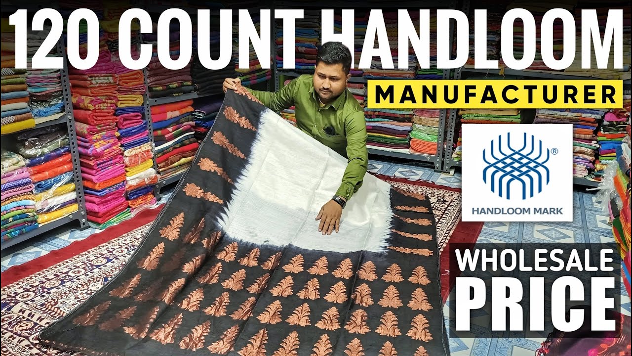 120 Count Pure Cotton Handloom/ Linen/ Resham/ Matka Saree Wholesaler