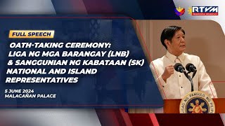 Oath-taking: Newly Elected Officers of LnB & SK National and Island Representatives(Speech) 6/5/2024