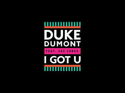 I Got You - Duke Dumont Ft. Jax Jones : High Pitched/Sped Up