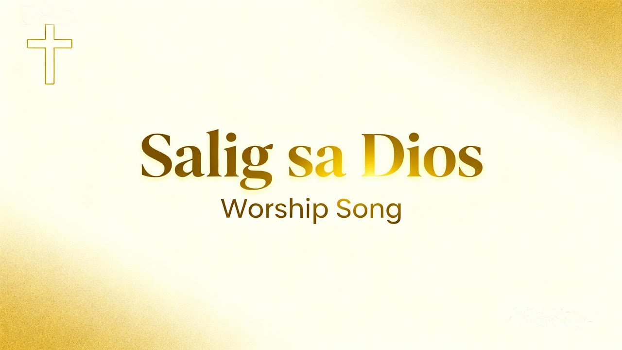 Salig Sa Dios Bisaya Worship Song Cover