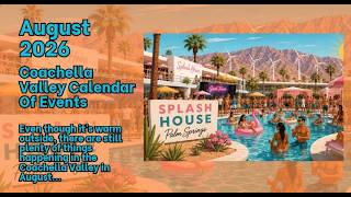 August 2026 Coachella Valley Calendar Of Events