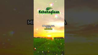 Kebahagiaan #shotrs #renungankehidupan #muhasabahdiri #muhasabahhati