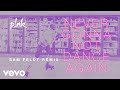 P!NK - Never Gonna Not Dance Again (Sam Feldt Remix (Audio))