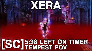 Gw2: [SC] Xera Daily Kill 5:38 Left | Tempest PoV