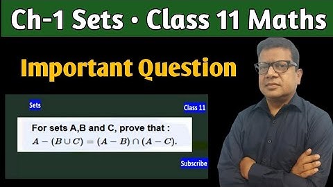 Prove that a-(buc)=(a-b)n(a-c) | Ch-1 Sets Important Question | Class 11 Maths | A-(B∪C)=(A−B)∩(A−C)
