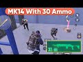 Mk14 legendary with 30 ammo solo vs squad  metro royale arctic base gameplay