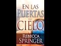 En las Puertas del Cielo, testimonio del cielo, de REBECCA S.