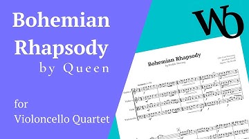 Bohemian Rhapsody by Queen for Violoncello Quartet Sheet Music