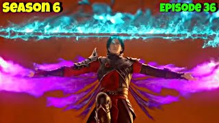 Battle Through The Heavens Season 6 Episode 36 Explained In Hindi/Urdu