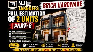 🔥 FULL ESTIMATION OF 2 UNITS – PART 8 🔥BRICK HARDWARE TAKEOFF AS PER AUSTRALIAN STANDARDS