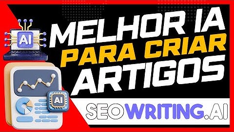 Melhor Ferramenta de IA para Criação de Artigos para Blog - SEO Writing AI Crie Artigos de Qualidade