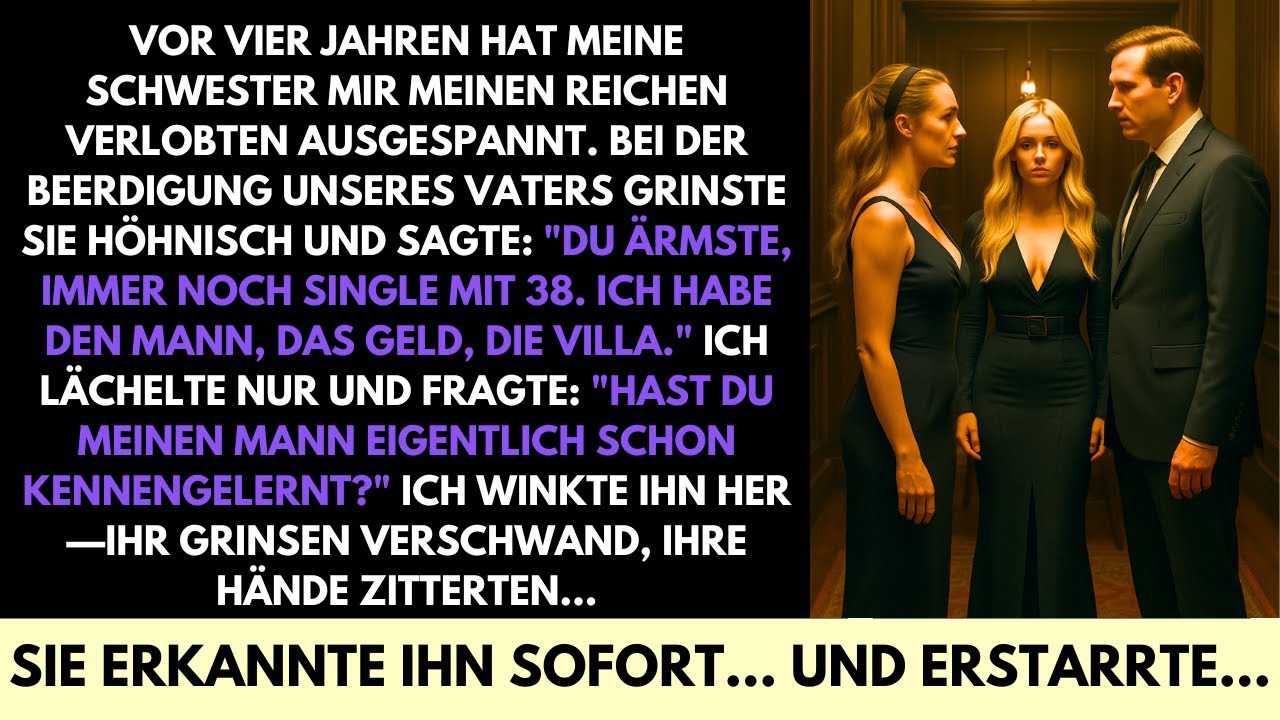 Schwester Nahm Meinen Verlobten Und Verspottete Mich Bei Papas Abschied Dann Erstarrte Sie