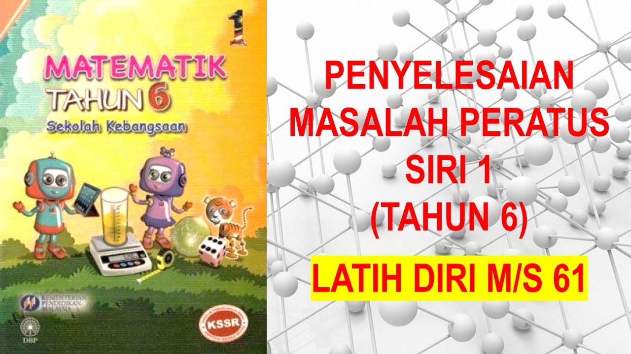 Matematik Tahun 6 Ç Penyelesaian Masalah Peratus Siri 1 2 Ç Buku Teks M S 61 Youtube