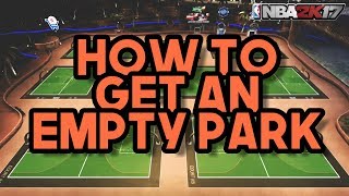 HOW TO GET A PRIVATE PARK IN 2K17 !!! - NBA 2K17 Empty Park Glitch