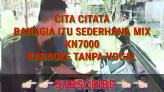 BAHAGIA ITU SEDERHANA MIX KARAOKE KN7000