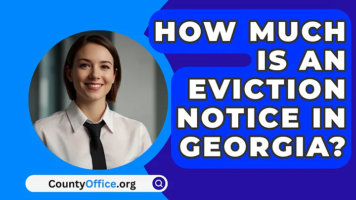 How Much Is an Eviction Notice in Georgia? - CountyOffice.org