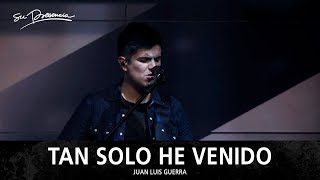 Tan Solo He Venido - Su Presencia (Juan Luis Guerra) | AUDIO chords