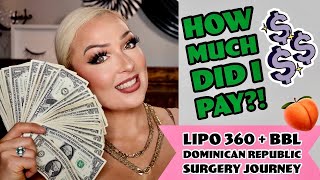 💰 Cost of Surgery Dominican Republic: Lipo 360 + BBL 🍑 // Recovery Home + ALL Extra Expenses 💰
