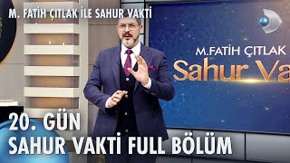 M. Fatih Çıtlak Ile Sahur Vakti 20. Gün 30.03.2024