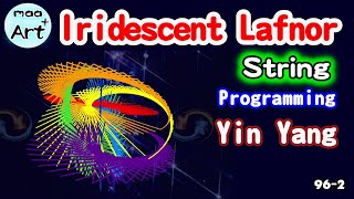 String Art Plus [Iridescent Rafnor] 96-2 Yin Yang Music Video
